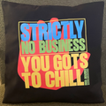 Strictly No Business Cushion
